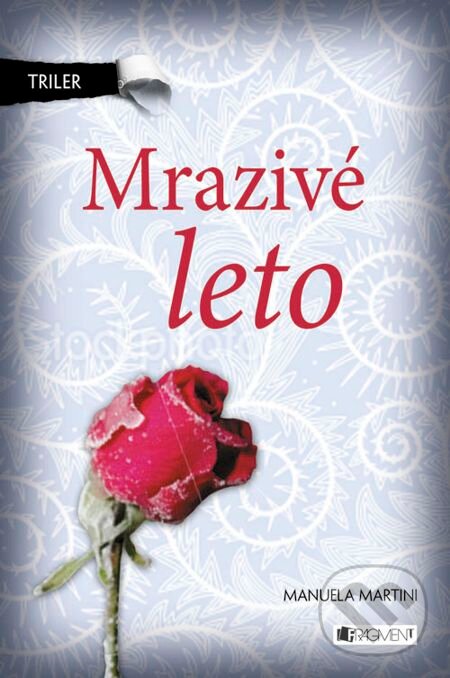 E-kniha: Triler: Mrazivé leto (Manuela Martini). Fragment, 2012
