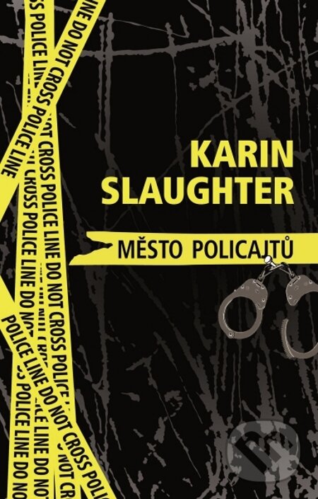 E-kniha: Město policajtů (Karin Slaughter). Domino, 2014