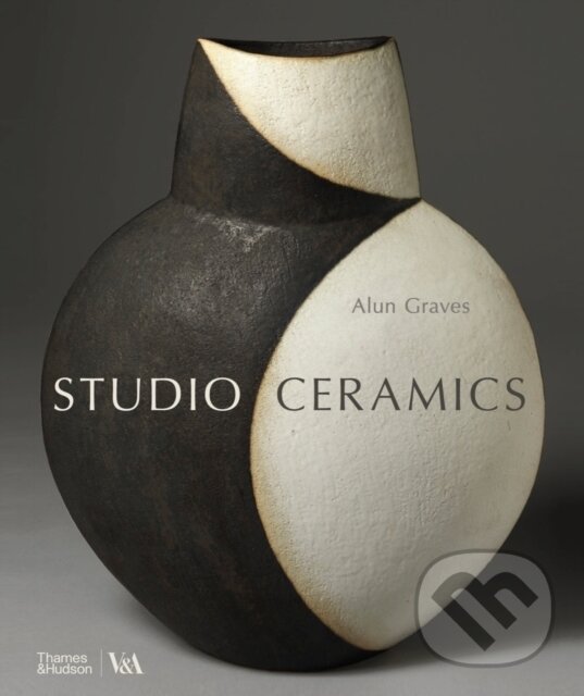 Levně Studio Ceramics - Alun Graves - kniha z kategorie Keramika