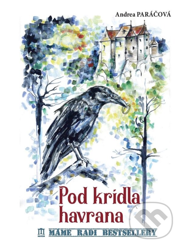 Levně Pod krídla havrana - Andrea Paráčová - kniha z kategorie Beletria
