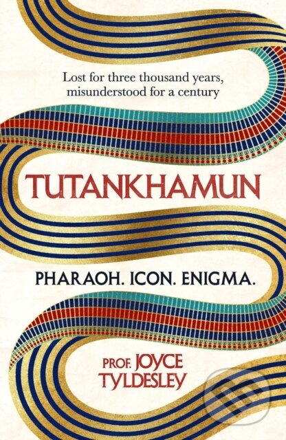 Levně Tutankhamun - Joyce Tyldesley - kniha z kategorie Architektúra