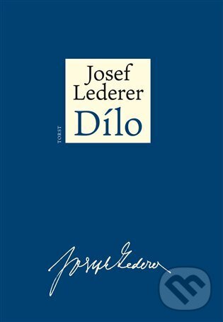 Levně Dílo - Josef Lederer - kniha z kategorie Eseje, úvahy a glosy