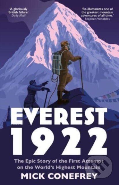 Levně Everest 1922 (The Epic Story of the First Attempt on the World's Highest Mountain) - kniha z kategorie Odborné a náučné