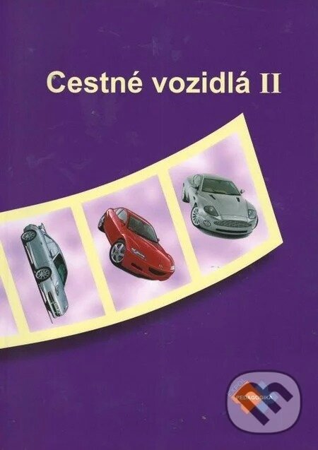 Levně Cestné vozidlá II pre 3. ročník študijného odboru doprava - kniha z kategorie Odborné školy