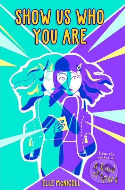 Levně Show Us Who You Are - Elle McNicoll - kniha z kategorie Beletria