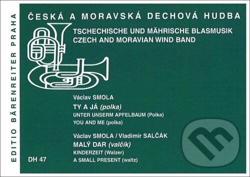 Levně Ty a já / Malý dar (Česká a moravská dechová hudba) - kniha z kategorie Noty
