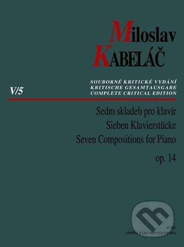 Levně Sedm skladeb pro klavír op. 14 (Souborné kritické vydání) - kniha z kategorie Noty