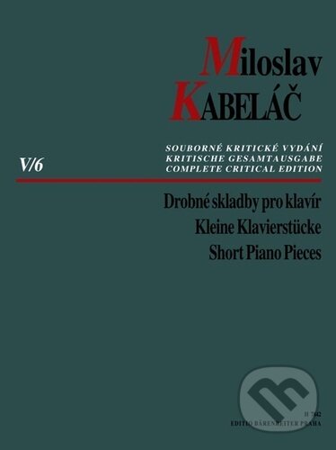 Levně Drobné skladby pro klavír (Souborné kritické vydání) - kniha z kategorie Noty
