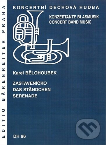 Levně Zastaveníčko (Koncertní dechová hudba) - Karel Bělohoubek - kniha z kategorie Noty