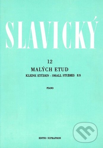 Levně 12 malých etud - Klement Slavický - kniha z kategorie Noty