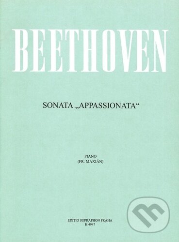 Sonáta „Appassionata“ - Ludwig van Beethoven, Bärenreiter Praha, 2023