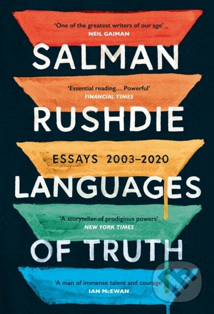 Levně Languages of Truth (Essays 2003-2020) - Salman Rushdie - kniha z kategorie Eseje, úvahy a glosy