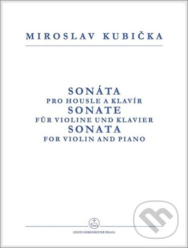 Levně Sonáta pro housle a klavír - Miroslav Kubička - kniha z kategorie Noty