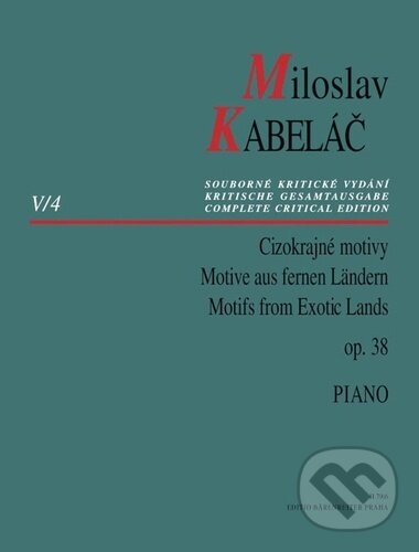 Cizokrajné motivy op. 38 - Miloslav Kabeláč, Bärenreiter Praha, 2023