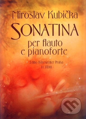 Levně Sonatina pro flétnu a klavír - Miroslav Kubička - kniha z kategorie Noty