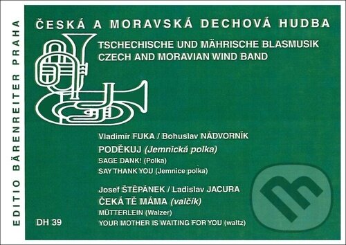 Levně Poděkuj / Čeká tě máma (Česká a moravská dechová hudba) - kniha z kategorie Noty