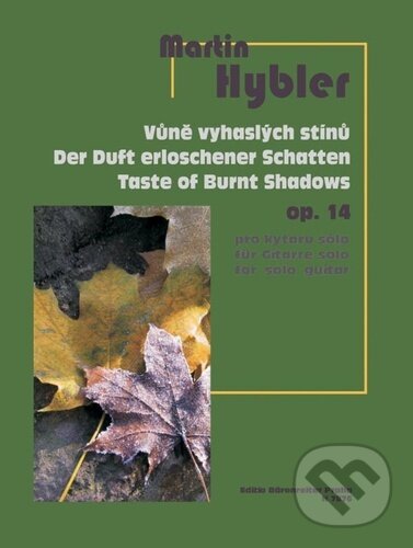 Levně Vůně vyhaslých stínů op. 14 - Martin Hybler - kniha z kategorie Noty