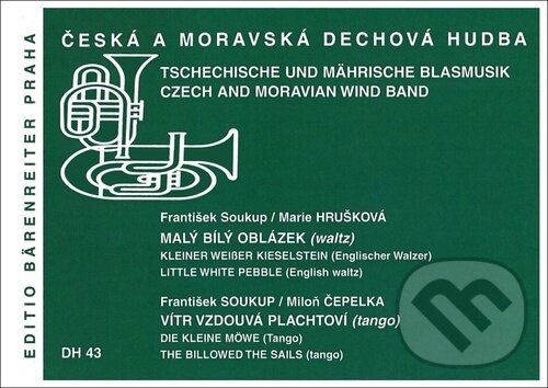 Levně Malý bílý oblázek / Vítr vzdouvá plachtoví (Česká a moravská dechová hudba) - kniha z kategorie Noty