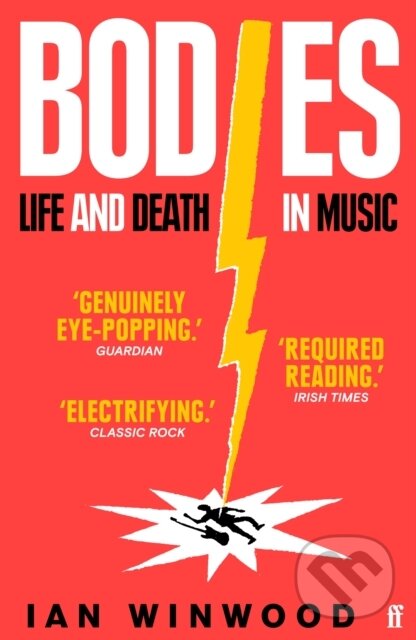 Levně Bodies (Life and Death in Music) - Ian Winwood - kniha z kategorie Hudba