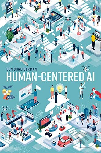Levně Human-Centered AI - Ben Shneiderman - kniha z kategorie Prírodné vedy a technika