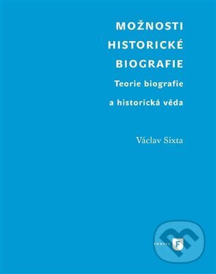 Levně Možnosti historické biografie (Teorie biografie a historická věda) - kniha z kategorie Literárna veda