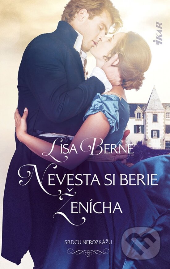 Levně Nevesta si berie ženícha (Srdcu nerozkážu) - Lisa Berne - kniha z kategorie Romantické