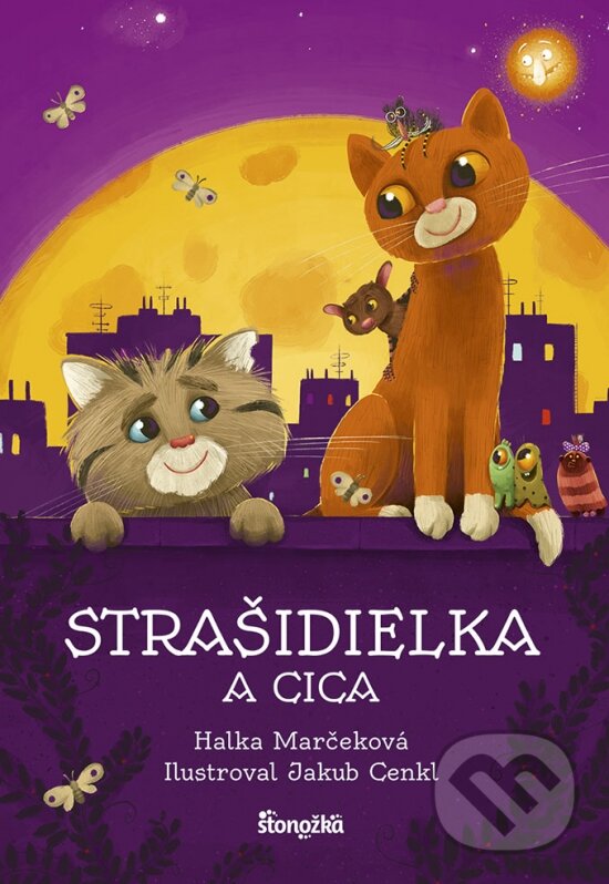 Levně Strašidielka a Cica - Halka Marčeková, Jakub Cenkl (ilustrátor) - kniha z kategorie Rozprávky