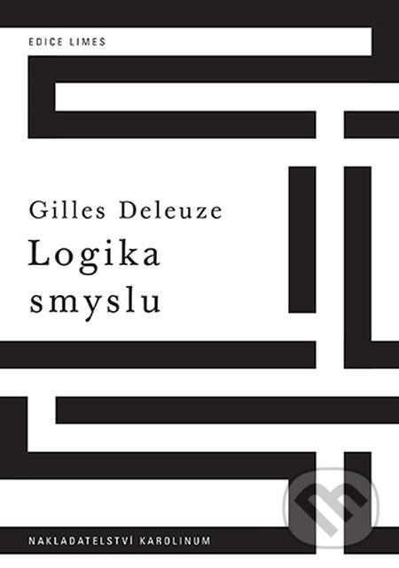 E-kniha: Logika smyslu (Gilles Deleuze). Karolinum
