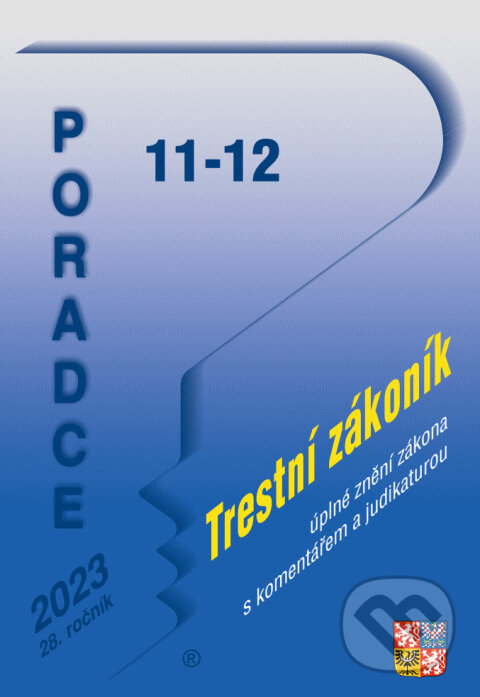 Levně Poradce č. 11-12 / 2023 - Trestní zákoník s komentářem a judikaturou