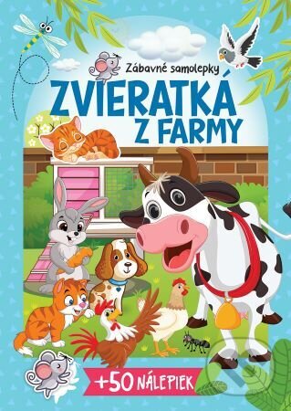Levně Zvieratká z farmy + 50 nálepiek (Zábavné samolepky) - kniha z kategorie Omaľovávanky