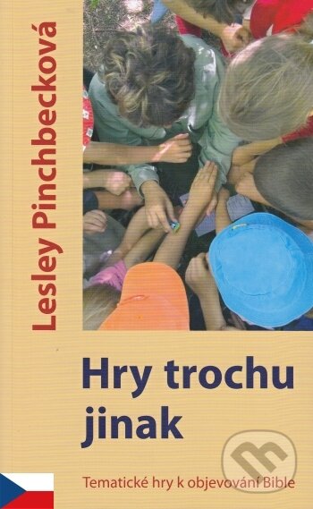 Levně Hry trochu jinak - Lesley Pinchbecková - kniha z kategorie Kresťanstvo