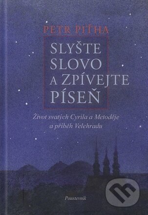 Kniha: Slyšte slovo a zpívejte píseň (Petr Piťha). , 2012