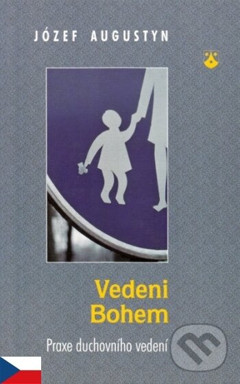 Kniha: Vedeni Bohem (Józef Augustyn). Karmelitánské nakladatelství, 2002
