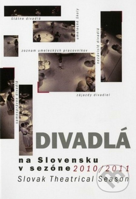 Levně Divadlá na Slovensku (Sezóna 2010-2011) - kniha z kategorie Divadlo