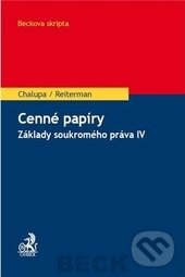 Levně Cenné papíry (Základy soukromého práva IV) - Ivan Chalupa, David Reiterman - kniha z kategorie Obchodné právo