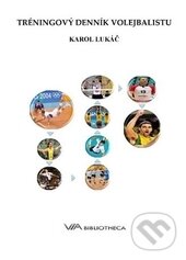 Kniha: Tréningový denník volejbalistu (Karol Lukáč). Via Bibliotheca, 2010
