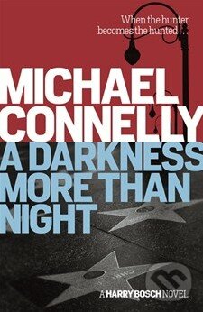 Levně A Darkness More Than Night - Michael Connelly - kniha z kategorie Thrillery