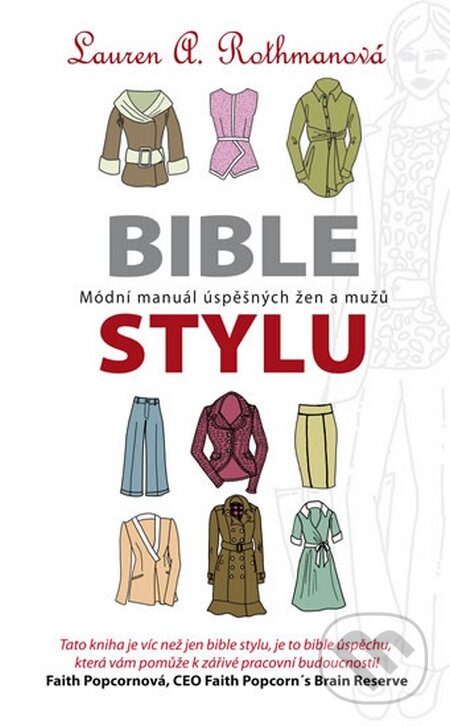 Kniha: Bible stylu (Lauren A. Rothman). NOXI, 2014