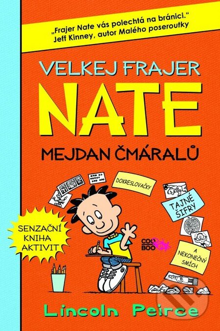 Kniha: Velkej frajer Nate (Lincoln Peirce). CooBoo CZ, 2014