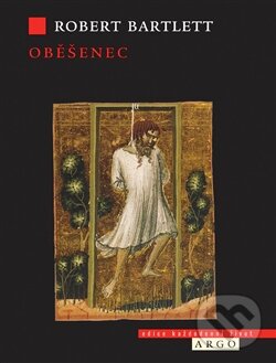 Levně Oběšenec - Robert Bartlett - kniha z kategorie Eseje, úvahy a glosy