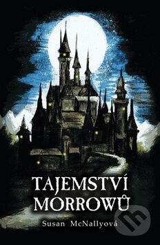 Levně Tajemství Morrowů - Susan McNallyová - kniha z kategorie Beletria