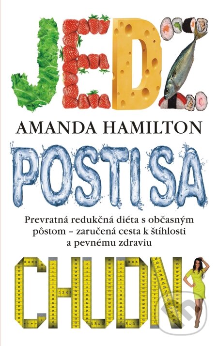 E-kniha: Jedz, posti sa, chudni (Amanda Hamilton). Slovart, 2014