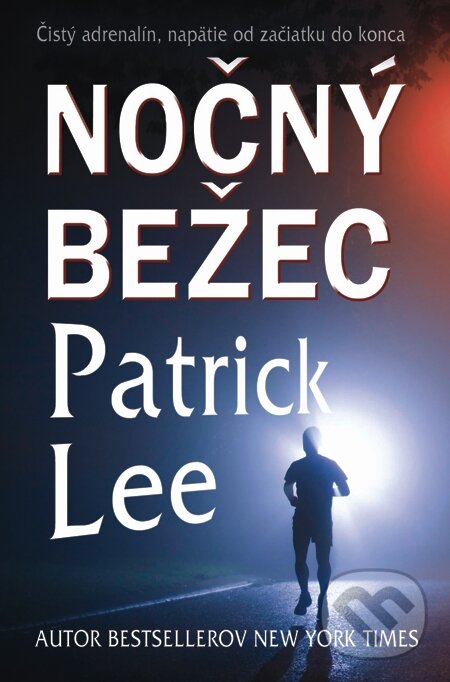 E-kniha: Nočný bežec (Patrick Lee). Slovenský spisovateľ, 2014