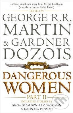 Levně Dangerous Women (Part 2) - George R.R. Martin, Gardner Dozois - kniha z kategorie Fantasy