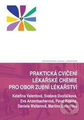 Levně Praktická cvičení lékařské chemie pro obor zubní lékařství - kniha z kategorie Stomatológia a dentálna hygiena