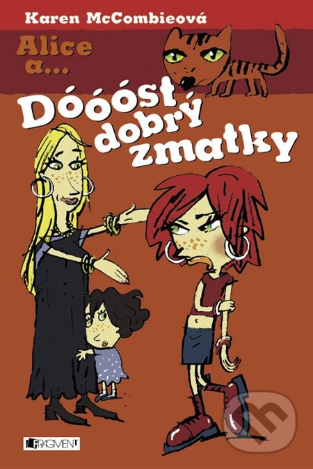E-kniha: Dóóóst dobrý zmatky (Karen McCombieová). Nakladatelství Fragment, 2005