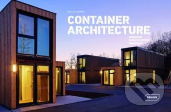 Levně Container Architecture (Modular Construction Marvels) - kniha z kategorie Architektúra