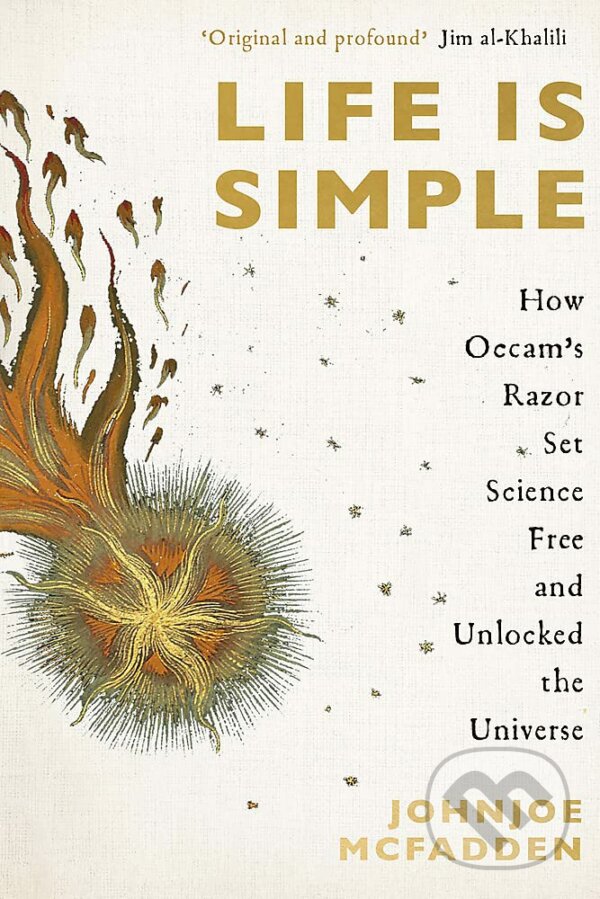 Levně Life is Simple (How Occam's Razor Set Science Free And Unlocked the Universe) - kniha z kategorie História