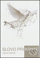 Kniha: Slovo pri krste (Ľubomír Stanček). Misijná spoločnosť sv. Vincenta de Paul