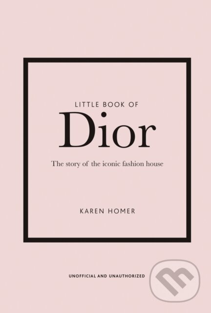 Little Book of Dior - Karen Homer, Welbeck, 2020
